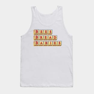 Bees. Bread. Babies. - Baby Sitters Club Club Tank Top